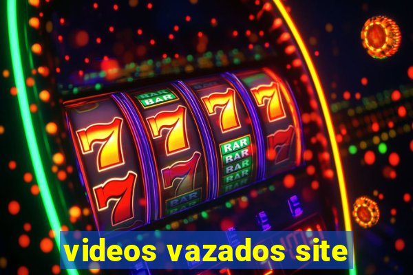 videos vazados site